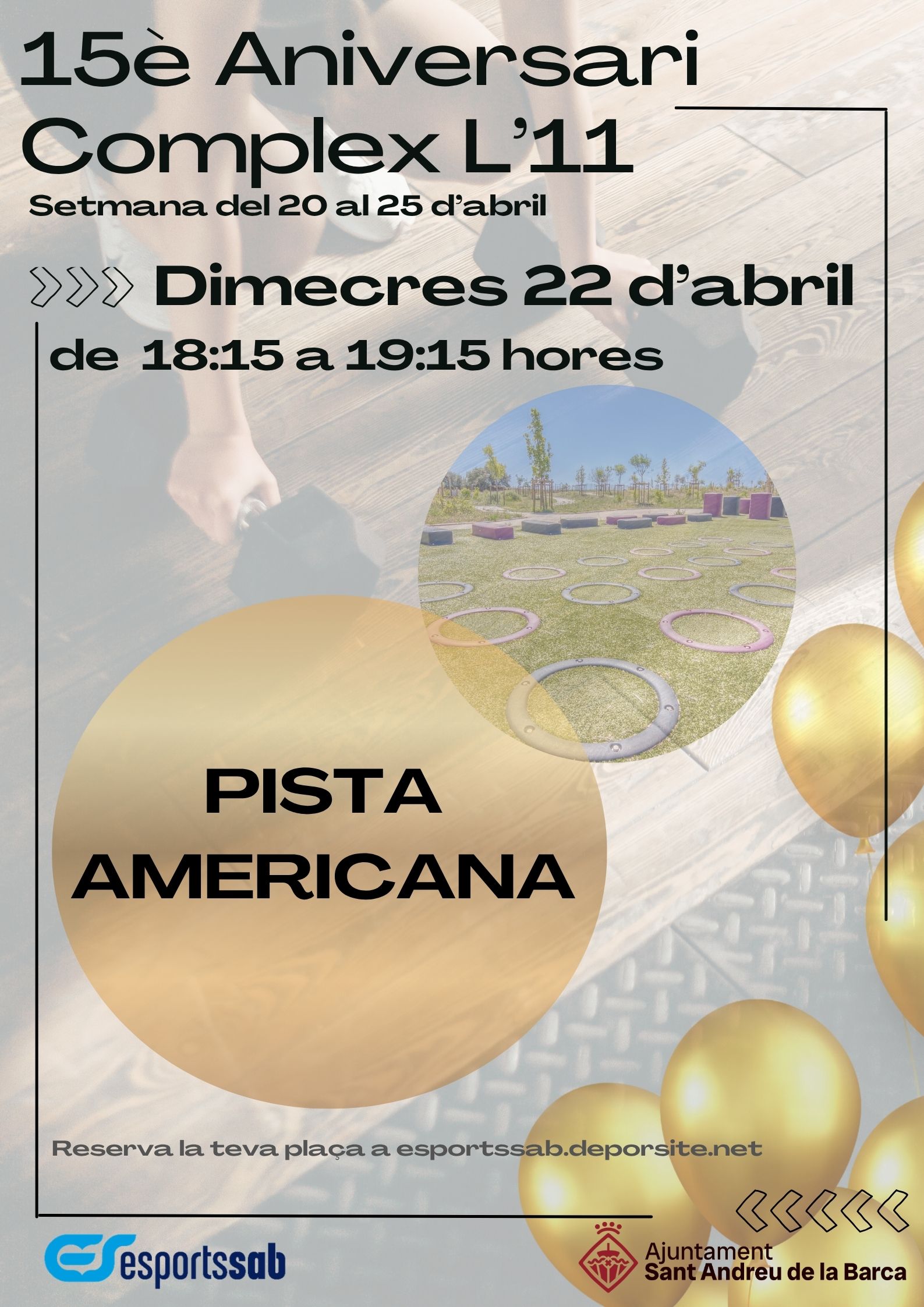 15è Aniversari Complex l'11 - Pista Americana (activitat només per a abonats)